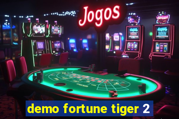 demo fortune tiger 2